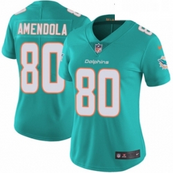 Womens Nike Miami Dolphins 80 Danny Amendola Aqua Green Team Color Vapor Untouchable Elite Player NFL Jersey