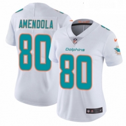 Womens Nike Miami Dolphins 80 Danny Amendola White Vapor Untouchable Limited Player NFL Jersey