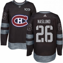 Mens Adidas Montreal Canadiens 26 Mats Naslund Authentic Black 1917 2017 100th Anniversary NHL Jersey 