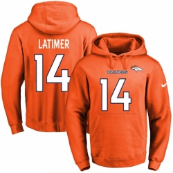 NFL Mens Nike Denver Broncos 14 Cody Latimer Orange Name Number Pullover Hoodie