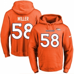 NFL Mens Nike Denver Broncos 58 Von Miller Orange Name Number Pullover Hoodie