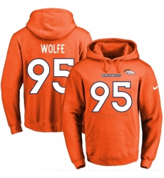 NFL Mens Nike Denver Broncos 95 Derek Wolfe Orange Name Number Pullover Hoodie