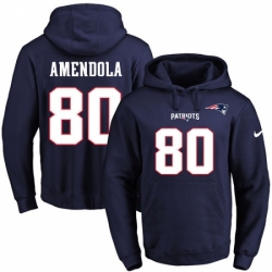 NFL Mens Nike New England Patriots 80 Danny Amendola Navy Blue Name Number Pullover Hoodie