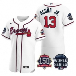 Men Atlanta Braves 13 Ronald Acuna Jr  2021 White World Series With 150th Anniversary Patch Stitched Baseball Jersey